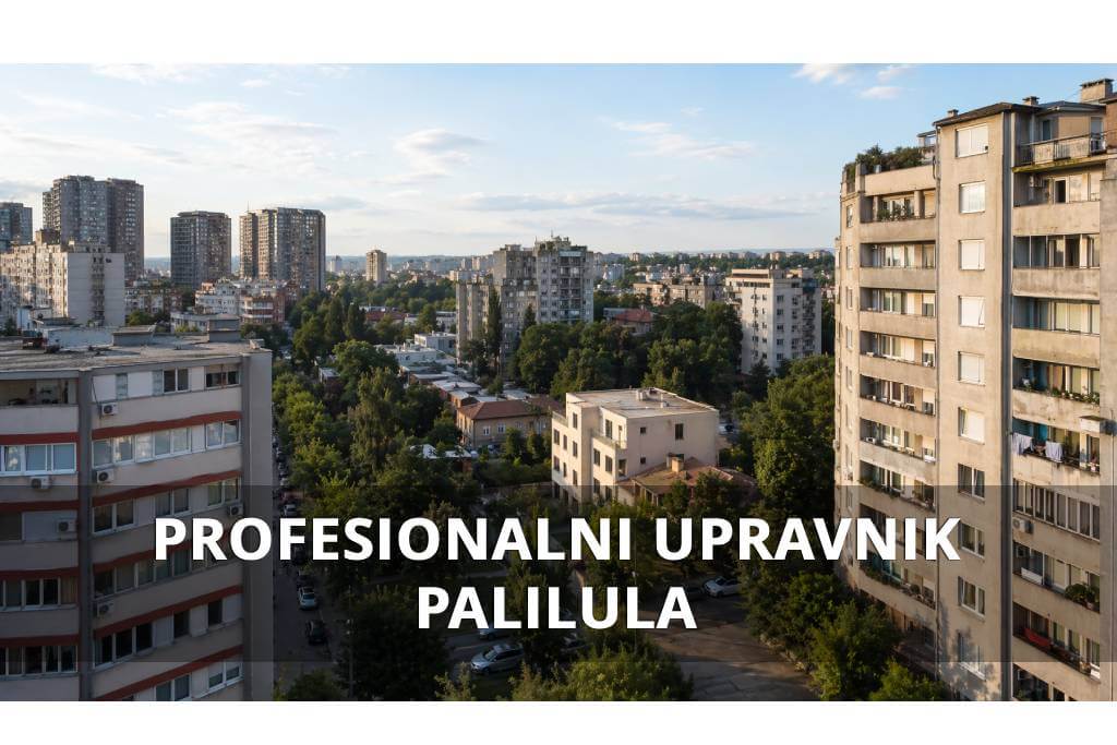 profesionalni upravnik zgrade Palilula Beograd