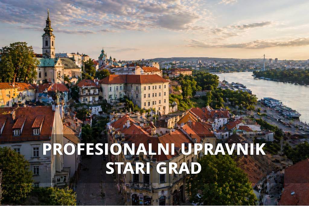 profesionalni upravnik zgrade Stari grad Beograd istorijsko jezgro