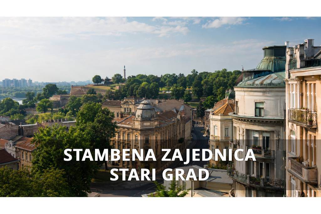 stambena zajednica Stari grad Beograd istorijsko jezgro Kalemegdan